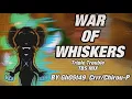 War Of Whiskers (Triple Trouble TBS Mix) - The Basement Show V2.6 OST