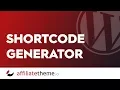 S02E10 2 Shortcode Generator affiliatetheme io