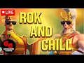 ROCK AND CHILL STREAM | COME AND HANG OUT | ROAD TO 3K WATCH HOURS | RISE OF KINGDOMS