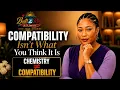 Compatibility Isn t What You Think It Is Chemistry vs Real Compatibility The Conversations
