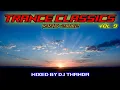 Download Lagu Trance Classics Vol. 9 (1995-2002) (Mixed by DJ Thanda)