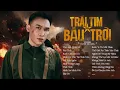Download Lagu Album Trái Tim Giữa Bầu Trời - Trịnh Đình Quang | Nhạc Trẻ 2024 Hay Nhất Của Trịnh Đình Quang