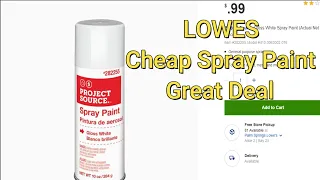 Lowes - Cheapest Spray Paint I Have Seen Plus Bartering To Make Part 1
