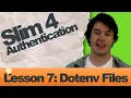 Slim 4 Authentication Lesson 7 Env Variables Files