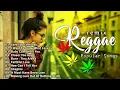 Music Reggae 2022 | Lagu Reggae Barat Remix Slow Bass Terbaru | Reggae On the Road Love You Everyday