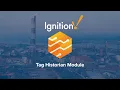 Ignition Tag Historian Module