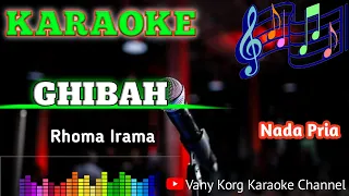 Download Karaoke GHIBAH -Rhoma Irama || Karaoke Dangdut Nada Pria. MP3