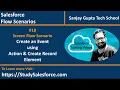 Download Lagu 18 | Screen Flow Scenario - Create an Event through Action \u0026 Create Record Element | Salesforce Flow