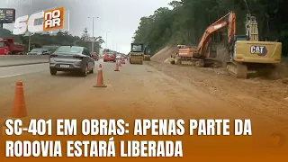 Triplicação da SC-401 segue, mas só parte da via será liberada na alta temporada