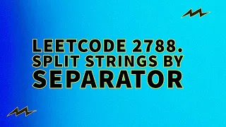 LeetCode 2788 Split Strings by Separator Solution explained in Java