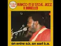 Download Lagu FRANCO ET LE T. P. OK JAZZ. BRUSSELS.