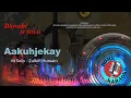 Download Lagu Aakuhjekay | M Solo - Zulkifl Hussain (Home Karaoke)