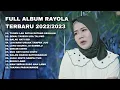 Download Lagu FULL ALBUM RAYOLA TERBARU 2022/2023 - TUNEH LAH PATAH DATANG SASALAN