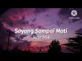 Download Lagu Sayang Sampai Mati - Republik ~ Cover by Firman Khan (lirik)