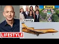 Jeff Bezos Lifestyle 2020 Income Daughter House Cars Family Wife Biography Son Salary NetWorth