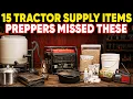 15 Tractor Supply Buys Preppers Don t Want You Knowing About