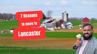 Top 7 Reasons to Move to Lancaster County PA Today