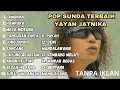 Download Lagu YAYAN JATNIKA LAGU SUNDA TERBARU TERBAIK 2025 FULL ALBUM TANPA IKLAN