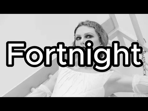 Download MP3 Taylor Swift - Fortnight (feat Post Malone) (Official Lyric Video)