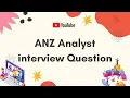 ANZ Analyst real interview Question Data Analyst campus placement interview questions