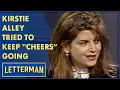 Kirstie Alley Really Tried To Keep Cheers From Ending Letterman
