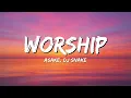 ASAKE & DJ SNAKE -  WORSHIP (LYRICS)
