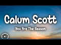 Calum Scott - You Are The Reason