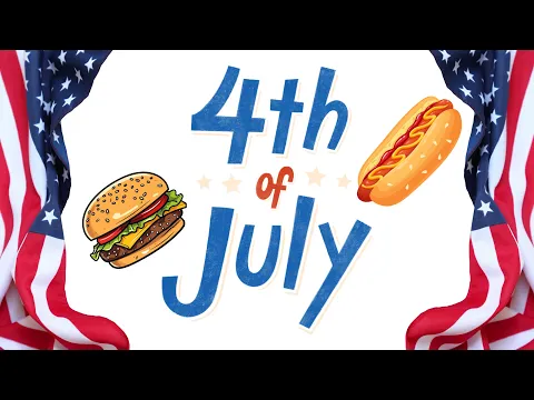The 4th of July: What It Means and How Americans Celebrate - Beginner English