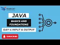 Java Input Output Made Easy Day 4 - Java Basics for Beginners
