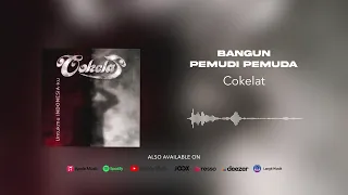 cokelat bangun pemudi pemuda official audio 