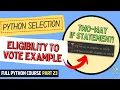 Eligibility to Vote Example Python Course for Beginners Students Full Python Course Part 23