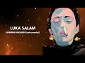 Luka Salam - Hashrab Hashish (Official Karaoke - Instrumental)