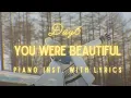 Download Lagu You Were Beautiful - Day6 (Piano Inst., Higher Key) with Lyrics