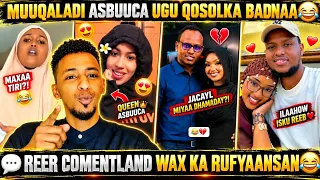 REER COMENTLAND WAX KA RUFYAANSAN WALIGAY MA ARAG😂 | RAGGA FOOSHA XUN HADAA NAHEY WAA NAGU DHACDEY😂