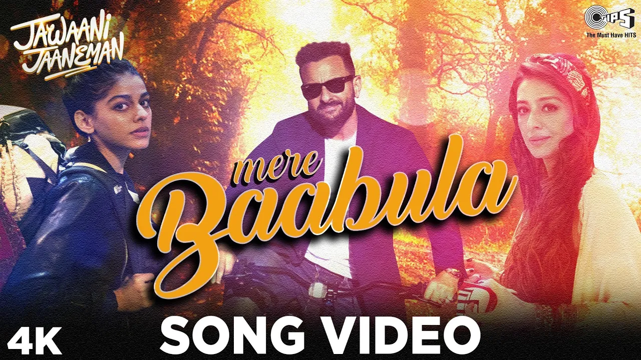 Mere Baabula Song Video - Jawaani Jaaneman|Saif, Alaya F, Tabu | Harshdeep Kaur, Akhil|Gourov-Roshin