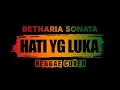 Lagu Betharia Sonata Hati Yang Luka Reggae Cover | Mei Saputri