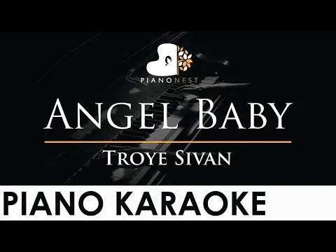 Download MP3 Troye Sivan - Angel Baby - Piano Karaoke Instrumental Cover with Lyrics