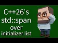 C Weekly Ep 465 - C 26 s std span Over initializer