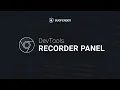 Google Chrome Dev Tools - Recorder Panel