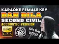 Download Lagu KARAOKE || SECOND CIVIL - DAN BILA || FEMALE KEY || AKUSTIK || HQ AUDIO || HD AUDIO