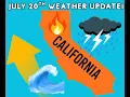 California Weather July 20th Update