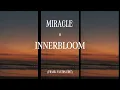 2026 SUENA ASI. MIRACLE X INNERBLOOM - RUFUS DU SOL; FRANK SANTOS EDIT