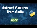 Extract Features from File MFCC Python