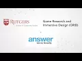 ANSWER Game Research and Immersive Design GRID at Rutgers