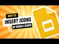 How To Insert Icons In Google Slides Presentations Tutorial