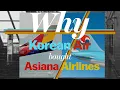 Why Korean Air Bought Asiana Airlines A Documentary Vlog