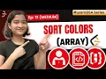 12 Sort Colors Arrays - Medium Learn DSA Leetcode 75