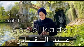 Abdelkader عبد القادر يا بوعلام Algerian Folk Kanun Farah Fersi 