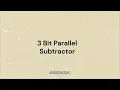 3 bit adder and subtractor