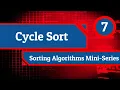 Cycle Sort - Sorting Algorithms Mini-Series Episode 7